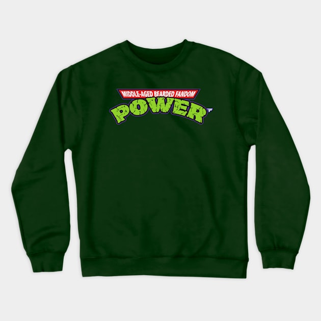 Middle-Aged Bearded Fandom Power! Crewneck Sweatshirt by Fandom Power Podcast Merch Shop